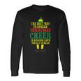 The Best Way To Spread Christmas Cheer Christmas Elf Long Sleeve T-Shirt Gifts ideas