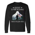 Bigfoot Is More Believable Than 81 Million Votes Usa Flag Long Sleeve T-Shirt Gifts ideas