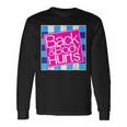 Back And Body Hurts Cute Long Sleeve T-Shirt Gifts ideas