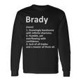 Brady Definition Personalized Name Birthday Idea Definition Long Sleeve T-Shirt T-Shirt Gifts ideas