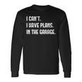 I Cant Im Working In The Garage Car Mechanic Mechanic Long Sleeve T-Shirt Gifts ideas