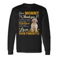 Cavachon Dear Mommy Thank You For Being My Mommy Long Sleeve T-Shirt Gifts ideas