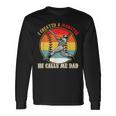 I Created A Monster He Call Me Dad Baseball Fathers Day Long Sleeve T-Shirt Gifts ideas