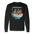 Cute Pugs Dogs In Spaghetti Noodles Eating Pasta Pets Long Sleeve T-Shirt Gifts ideas