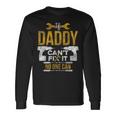 If Daddy Cant Fix It No One Can Fathers Day Mechanic Long Sleeve T-Shirt T-Shirt Gifts ideas
