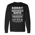 Davis Name Sorry My Heartly Beats For Davis Long Sleeve T-Shirt Gifts ideas