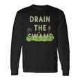 Drain The Swamp Long Sleeve T-Shirt Gifts ideas