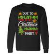 Due To Inflation Ugly Christmas Sweaters Xmas Pajamas Long Sleeve T-Shirt Gifts ideas