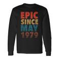 Epic Since May 1979 Vintage 40Th Birthday Long Sleeve T-Shirt T-Shirt Gifts ideas