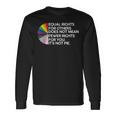 Equal Rights For Others Its Not Pie Lgbt Ally Pride Month Long Sleeve T-Shirt T-Shirt Gifts ideas