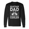 Father Music Guitar Dad Like A Regular Dad But Cooler Long Sleeve T-Shirt Gifts ideas