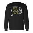 Father's Day Fishing Reel Cool Papa Dad Long Sleeve T-Shirt Gifts ideas