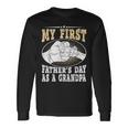 My First Fathers Day As A Grandpa Grandfather Fathers Day Long Sleeve T-Shirt T-Shirt Gifts ideas