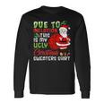 Due To Inflation This Is My Ugly Christmas Sweaters Long Sleeve T-Shirt Gifts ideas