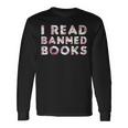 Readers Quote I Read Banned Books Cool Readers Long Sleeve Gifts ideas