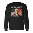 God Save The Queen Man Joe Biden Long Sleeve T-Shirt Gifts ideas