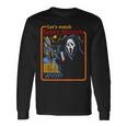 Halloween Let’S Watch Scary Horror Movies Ghost Series Retro Halloween Long Sleeve T-Shirt T-Shirt Gifts ideas Halloween Let’S Watch Scary Horror Movies Ghost Series Retro Halloween Long Sleeve T-Shirt T-Shirt Gifts ideas
