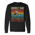 Hockey Dad Like A Normal Dad Only Cooler Fathers Day Long Sleeve T-Shirt Gifts ideas