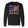 Home Of The Free Because Of The Brave Veteran American Flag Long Sleeve T-Shirt Gifts ideas