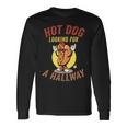 Hot Dog Looking For A Hallway Quote Hilarious Long Sleeve Gifts ideas