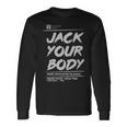 House Music House Music Anthem Jack Your Body House Music House Music Anthem Jack Your Body Long Sleeve T-Shirt Gifts ideas