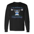 Id Rather Be Kayaking With Dog Dog Kayak Graphic Long Sleeve T-Shirt Gifts ideas