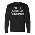 I'm The Favorite Coworker Matching Employee Work Long Sleeve T-Shirt Gifts ideas