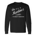 Its A Martinez Thing Long Sleeve T-Shirt T-Shirt Gifts ideas