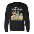 Jesus Is The Reason For The Season Faith In God Christmas Long Sleeve T-Shirt Gifts ideas