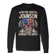 Johnson Name Im The Crazy Johnson Long Sleeve T-Shirt Gifts ideas