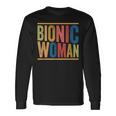 Knee Replacement Surgery Bionic Woman Long Sleeve T-Shirt Gifts ideas