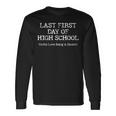 Last First Day Of High School Senior Year Long Sleeve Gifts ideas