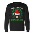 Most Likely To Start The Shenanigans Elf Christmas Long Sleeve T-Shirt Gifts ideas