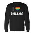 I Love Dallas Gay Pride Lbgt Long Sleeve T-Shirt Gifts ideas