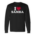 I Love Samba Long Sleeve T-Shirt Gifts ideas