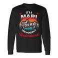 Mari Retro Name Its A Mari Thing Long Sleeve T-Shirt Gifts ideas