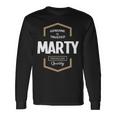 Marty Name Marty Quality Long Sleeve T-Shirt Gifts ideas
