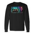 I Match Energy So You Decide How We Gon Act Long Sleeve T-Shirt T-Shirt Gifts ideas