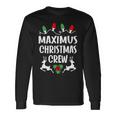 Maximus Name Christmas Crew Maximus Long Sleeve T-Shirt Gifts ideas