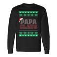 Papa Claus -Matching Ugly Christmas Sweater Long Sleeve T-Shirt Gifts ideas