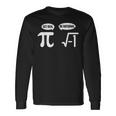 Pi Square Root Real Rational Math Nerd Geek Pi Day Pi Day Long Sleeve T-Shirt T-Shirt Gifts ideas