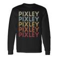 Pixley California Pixley Ca Retro Vintage Text Long Sleeve T-Shirt Gifts ideas