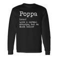 Poppa Definition Like A Normal Grandpa But So Much Cooler Long Sleeve T-Shirt Gifts ideas