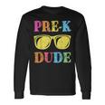Pre-K Dude Back To School First Day Of Preschool Long Sleeve Gifts ideas