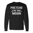 Pretend Im The Moon Vintage Halloween Holiday Party Moon Long Sleeve T-Shirt T-Shirt Gifts ideas