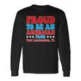 Proud To Be An American From Fort Lauderdale Florida Long Sleeve T-Shirt T-Shirt Gifts ideas