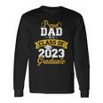 Proud Dad Of A Class Of 2023 Graduate Senior Graduation Long Sleeve T-Shirt Gifts ideas