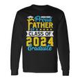 Proud Father Of A Class Of 2024 Graduate Senior 2024 Long Sleeve T-Shirt T-Shirt Gifts ideas