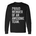 Proud Member Of An Awesome Team Awesome Coworker Long Sleeve Gifts ideas