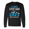 Proud Step Dad Of Pre K School Graduate 2023 Graduation Step Long Sleeve T-Shirt T-Shirt Gifts ideas